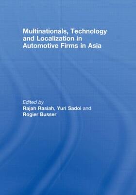 Rasiah / Sadoi / Busser |  Multinationals, Technology and Localization in Automotive Firms in Asia | Buch |  Sack Fachmedien