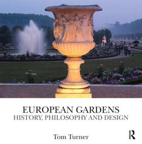 Turner |  European Gardens | Buch |  Sack Fachmedien