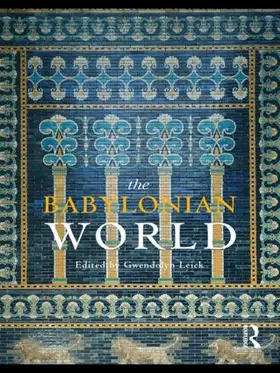 Leick |  The Babylonian World | Buch |  Sack Fachmedien