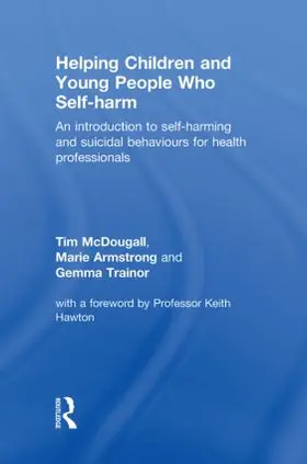 McDougall / Armstrong / Trainor |  Helping Children and Young People who Self-harm | Buch |  Sack Fachmedien