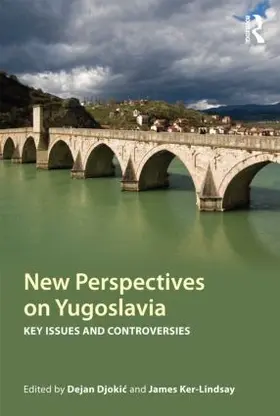 Djoki¿ / Djokic / Ker-Lindsay |  New Perspectives on Yugoslavia | Buch |  Sack Fachmedien