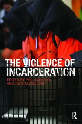 Scraton / McCulloch |  The Violence of Incarceration | Buch |  Sack Fachmedien