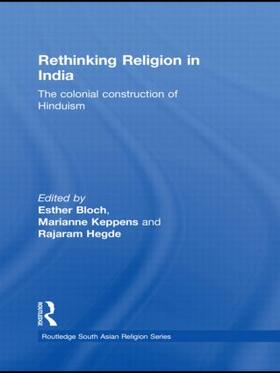 Bloch / Keppens / Hegde |  Rethinking Religion in India | Buch |  Sack Fachmedien
