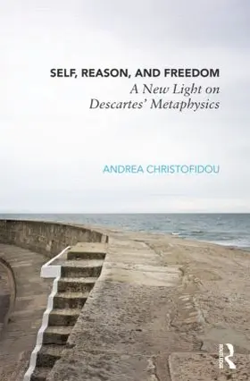 Christofidou |  Self, Reason, and Freedom | Buch |  Sack Fachmedien