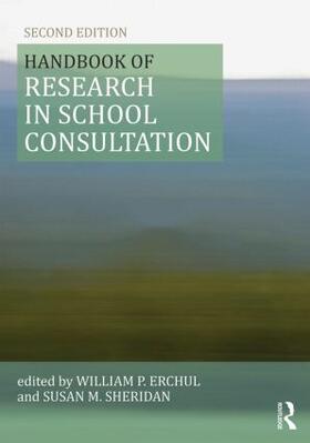 Erchul / Sheridan |  Handbook of Research in School Consultation | Buch |  Sack Fachmedien