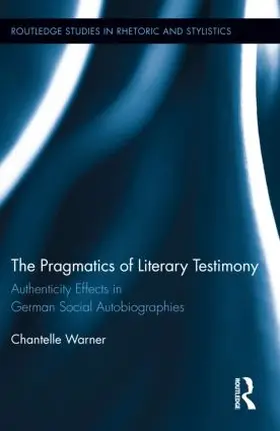 Warner |  The Pragmatics of Literary Testimony | Buch |  Sack Fachmedien