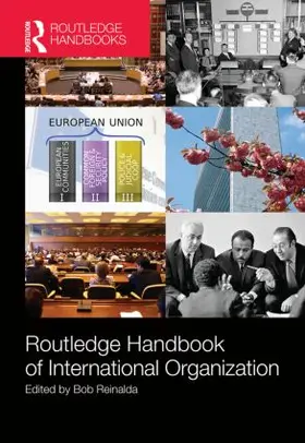 Reinalda |  Routledge Handbook of International Organization | Buch |  Sack Fachmedien