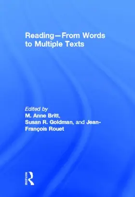 Britt / Goldman / Rouet |  Reading - From Words to Multiple Texts | Buch |  Sack Fachmedien