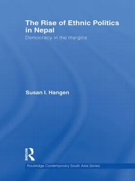 Hangen |  The Rise of Ethnic Politics in Nepal | Buch |  Sack Fachmedien