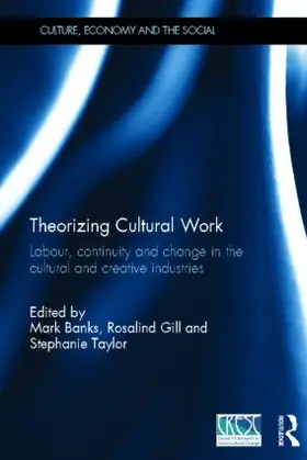 Banks / Gill / Taylor |  Theorizing Cultural Work | Buch |  Sack Fachmedien