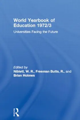 Niblett / Freeman Butts / Holmes |  World Yearbook of Education 1972/3 | Buch |  Sack Fachmedien