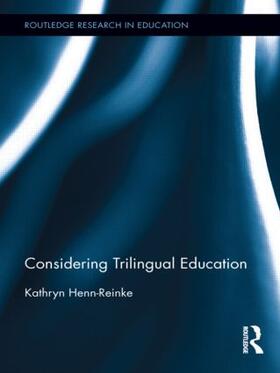 Henn-Reinke |  Considering Trilingual Education | Buch |  Sack Fachmedien