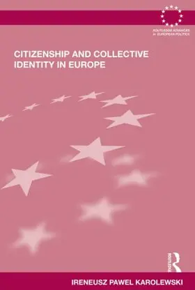 Karolewski |  Citizenship and Collective Identity in Europe | Buch |  Sack Fachmedien