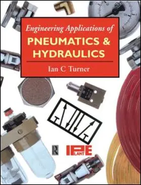 Turner |  Engineering Applications of Pneumatics and Hydraulics | Buch |  Sack Fachmedien