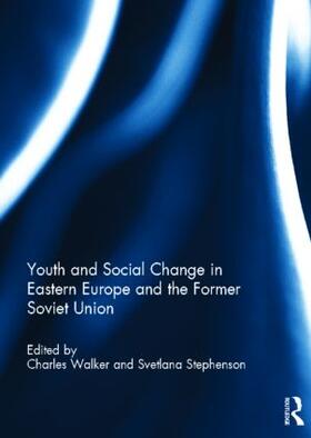 Walker / Stephenson |  Youth and Social Change in Eastern Europe and the Former Soviet Union | Buch |  Sack Fachmedien