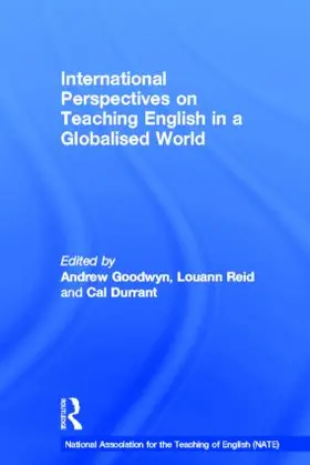 Goodwyn / Reid / Durrant |  International Perspectives on Teaching English in a Globalised World | Buch |  Sack Fachmedien