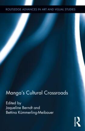 Berndt / Kümmerling-Meibauer |  Manga's Cultural Crossroads | Buch |  Sack Fachmedien