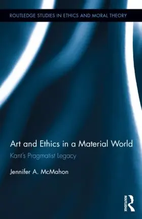 McMahon |  Art and Ethics in a Material World | Buch |  Sack Fachmedien