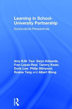 Tsui / Edwards / Lopez-Real |  Learning in School-University Partnership | Buch |  Sack Fachmedien