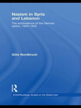 Nordbruch |  Nazism in Syria and Lebanon | Buch |  Sack Fachmedien