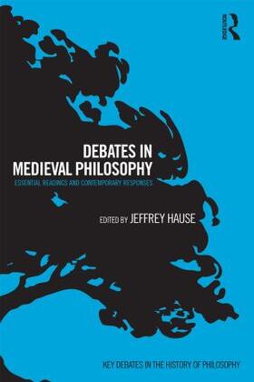 Hause |  Debates in Medieval Philosophy | Buch |  Sack Fachmedien