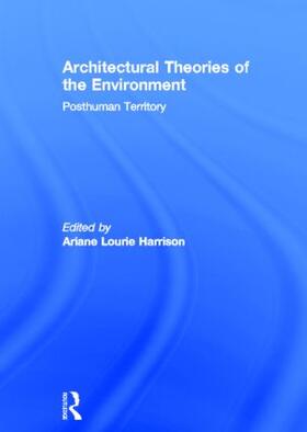 Harrison |  Architectural Theories of the Environment | Buch |  Sack Fachmedien