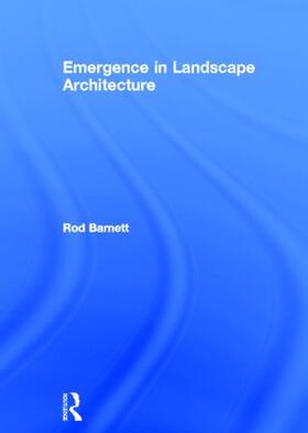 Barnett |  Emergence in Landscape Architecture | Buch |  Sack Fachmedien