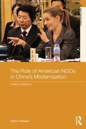 Wheeler |  The Role of American NGOs in China's Modernization | Buch |  Sack Fachmedien