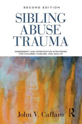Caffaro |  Sibling Abuse Trauma | Buch |  Sack Fachmedien