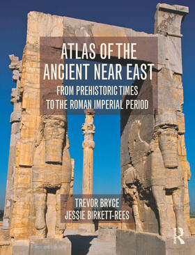 Birkett-Rees / Bryce |  Atlas of the Ancient Near East | Buch |  Sack Fachmedien