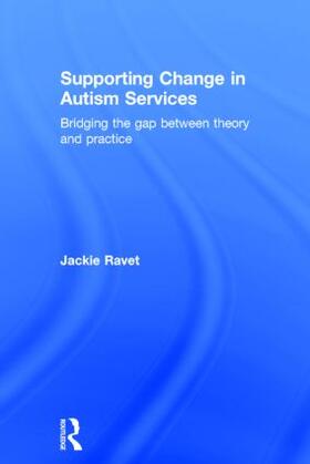 Ravet |  Supporting Change in Autism Services | Buch |  Sack Fachmedien