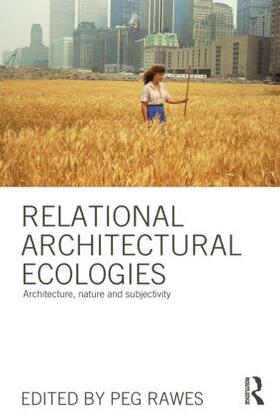 Rawes |  Relational Architectural Ecologies | Buch |  Sack Fachmedien