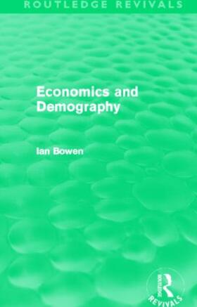 Bowen |  Economics and Demography | Buch |  Sack Fachmedien