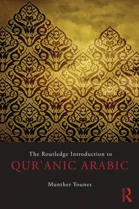 Younes |  The Routledge Introduction to Qur'anic Arabic | Buch |  Sack Fachmedien