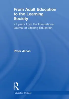 Jarvis |  From Adult Education to the Learning Society | Buch |  Sack Fachmedien