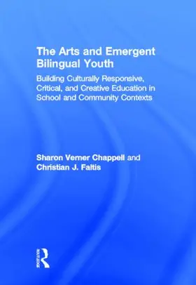 Chappell / Faltis |  The Arts and Emergent Bilingual Youth | Buch |  Sack Fachmedien