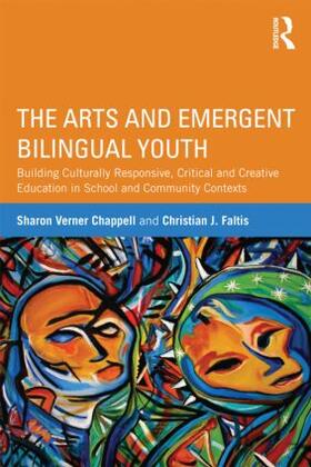 Chappell / Faltis |  The Arts and Emergent Bilingual Youth | Buch |  Sack Fachmedien