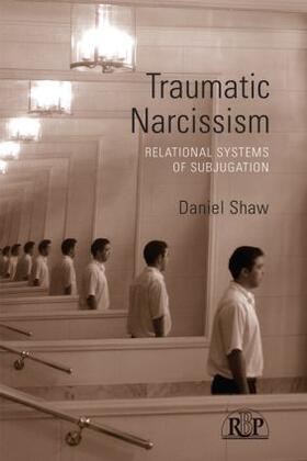 Shaw |  Traumatic Narcissism | Buch |  Sack Fachmedien