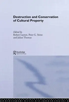 Layton / Stone / Thomas |  Destruction and Conservation of Cultural Property | Buch |  Sack Fachmedien