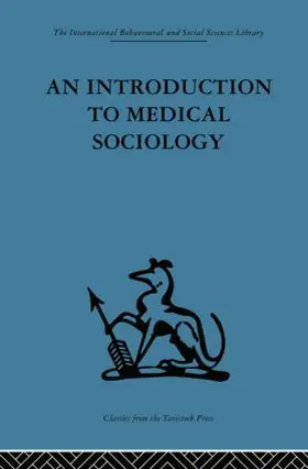 Tuckett |  An Introduction to Medical Sociology | Buch |  Sack Fachmedien