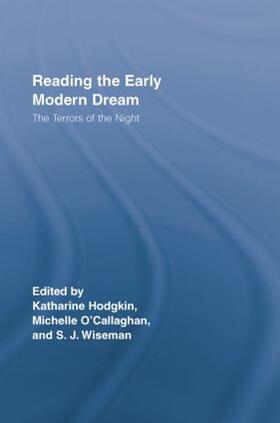 Wiseman / Hodgkin / O'Callaghan |  Reading the Early Modern Dream | Buch |  Sack Fachmedien