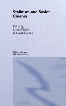 Spring / Taylor |  Stalinism and Soviet Cinema | Buch |  Sack Fachmedien