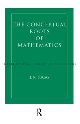 Lucas |  Conceptual Roots of Mathematics | Buch |  Sack Fachmedien