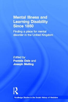 Dale / Melling |  Mental Illness and Learning Disability Since 1850 | Buch |  Sack Fachmedien