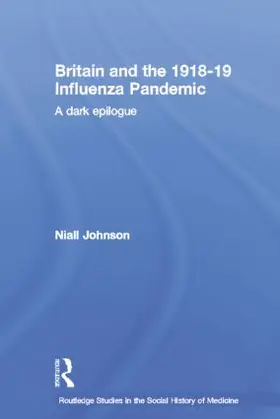 Johnson |  Britain and the 1918-19 Influenza Pandemic | Buch |  Sack Fachmedien