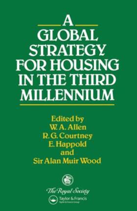 Allen / Courtney / Happold |  A Global Strategy for Housing in the Third Millennium | Buch |  Sack Fachmedien