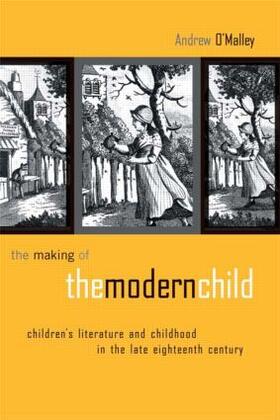 O'Malley |  The Making of the Modern Child | Buch |  Sack Fachmedien