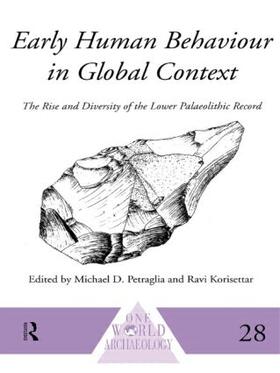 Korisettar / Petraglia |  Early Human Behaviour in Global Context | Buch |  Sack Fachmedien