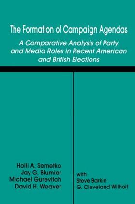 Semetko / Blumler / Gurevitch |  The Formation of Campaign Agendas | Buch |  Sack Fachmedien