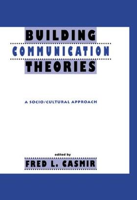 Casmir |  Building Communication Theories | Buch |  Sack Fachmedien